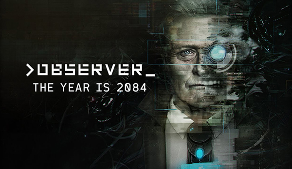 Observer [PC / PS4 / XboxOne]