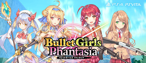 Bullet Girls Phantasia  [PS4 / PSvita / 18+]