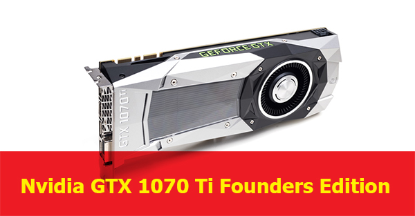 Nvidia-GTX-1070-Ti-Founders-Edition_01_A