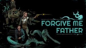Forgive-Me-Father_08-14-21