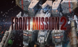 Front-Mission-2-Remake-780x470