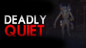 Deadly Quiet