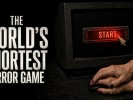 The World's Shortest Horror Game